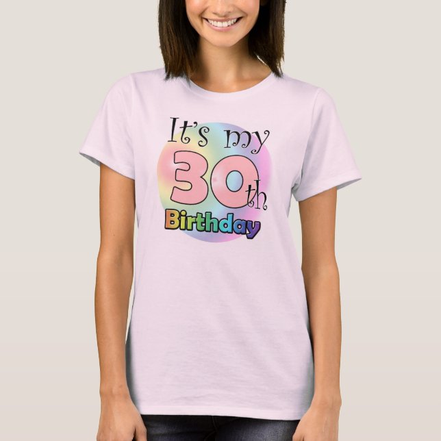 Camiseta It's my 30th Birthday (Pink) (Frente)