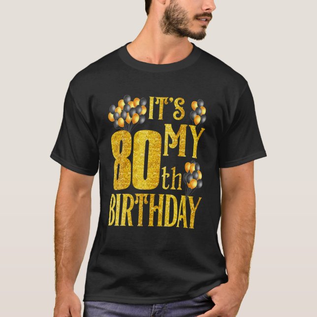 Camiseta Its My 80Th Birthday Happy 1942 Birthday Tee For M (Frente)