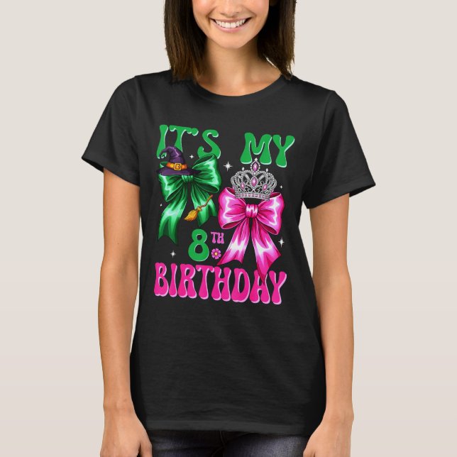 Camiseta It's My 8th Birthday Witch Nk And Green Bow Croche (Frente)