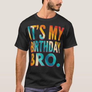 Camiseta It's My Birthday Bro Birthday Party For Boy Youth