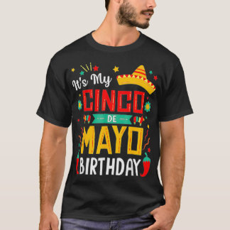 Camiseta It's My Cinco De Mayo Birthday Funny Meican Party 