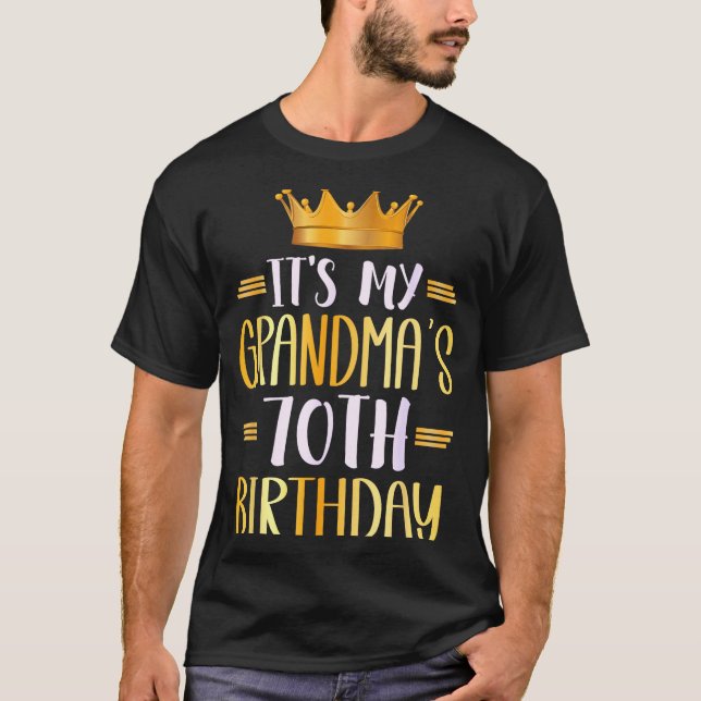 Camiseta It's My Grandma's 70th Birthday Happy 70 Years Old (Frente)