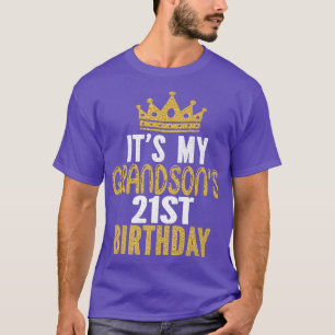 Camiseta It's My Grandson's 21st Birthday 21 Years Old Guy