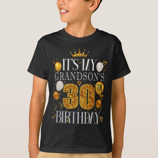 Camiseta Its My Grandsons 30th Birthday Happy Birthday 30 Y (Frente)