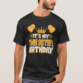 Camiseta It's My Twin Sister's Birthday Celebration Family