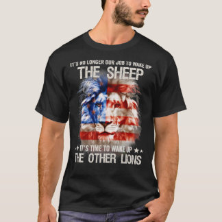 Camiseta Its No Longer Our Job To Wake Up The Sheep Wake Up