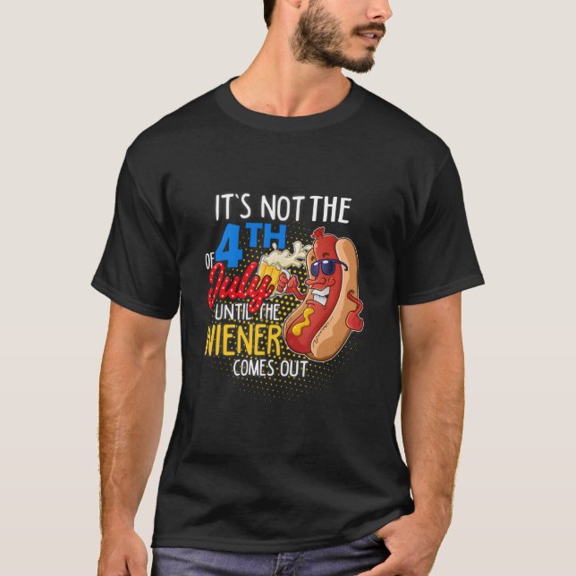 Camiseta It'S Not 4Th Of July Until My Weiner Comes Out Py (Frente)