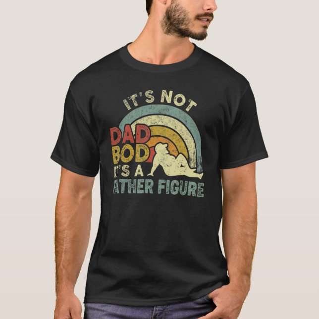 Camiseta It's Not A Dad Bod It's A Father Figure Father's D (Frente)