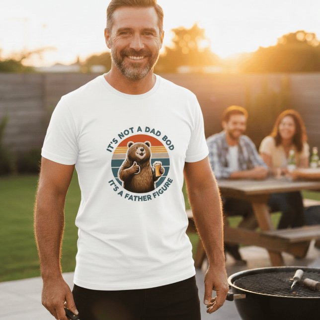 Camiseta It's Not A Dad Bod It's A Father Figure Funny Bear (Criador carregado)