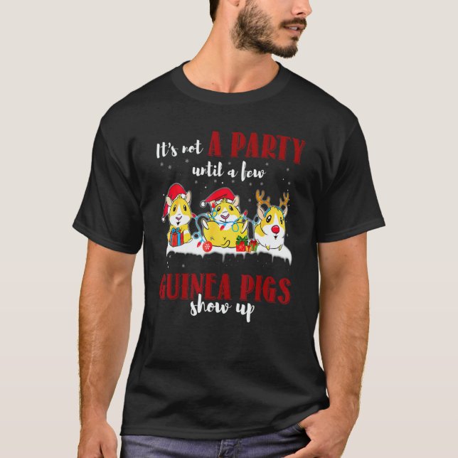 Camiseta it's not a party until a few guinea pigs show up (Frente)
