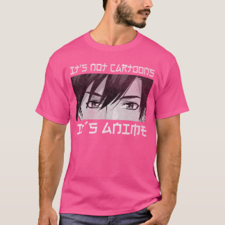 Camiseta Its Not Cartoons Its Anime Boy Manga Lover Otaku A