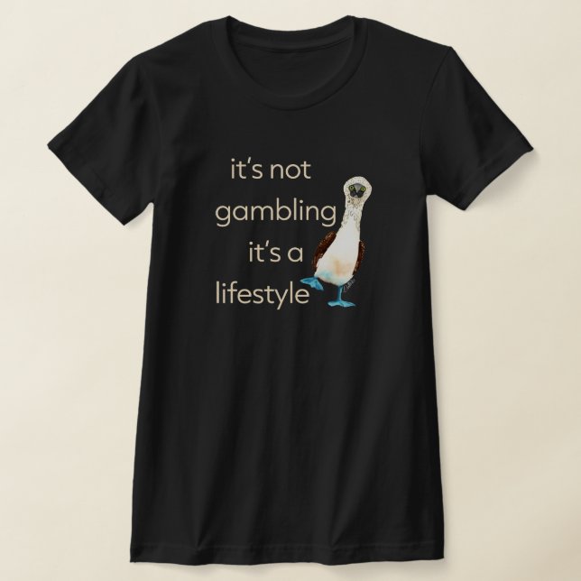 Camiseta It's not gamble Dark Style T-Shirt (Postura )