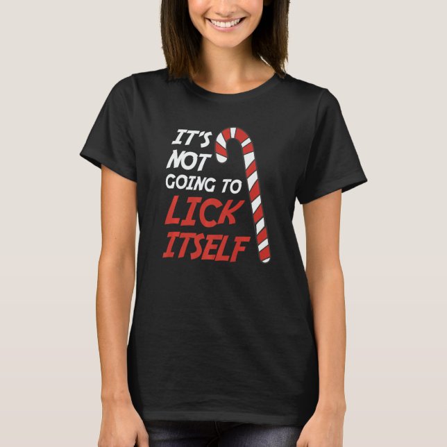 Camiseta It's Not Going To Lick Itself  Adult Christmas (Frente)