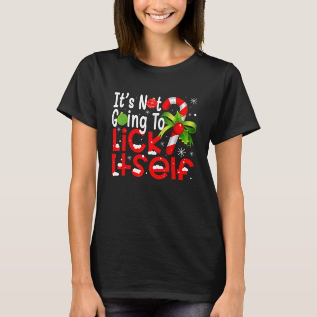 Camiseta It's Not Going To Lick Itself Candy Cane  Christma (Frente)