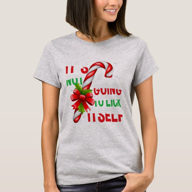 Camiseta It's Not Going To Lick Itself Christmas Pajamas (Frente)