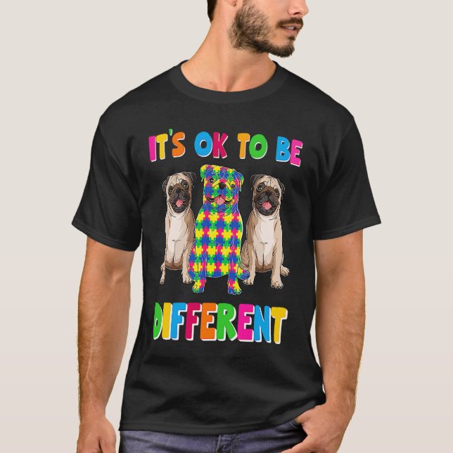Camiseta It's Ok To Be Different Autism Awareness Three Pug (Frente)