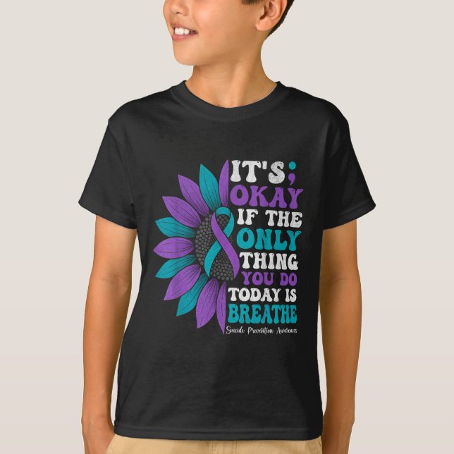 Camiseta It's Okay If The Only Thing You Do Today Is Breath (Frente)