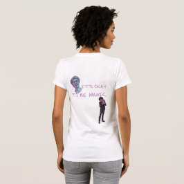 CAMISETA IT'S OKAY TO BE MANIC