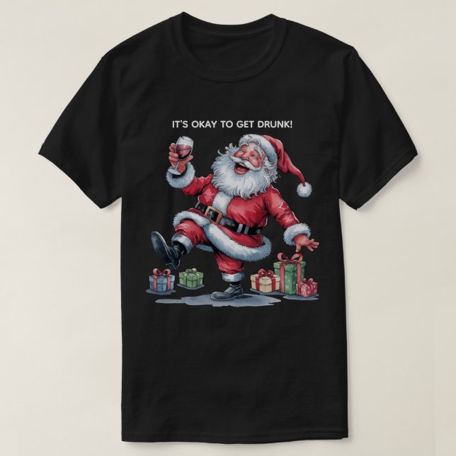 Camiseta It's Okay To Get Drunk™ T-Shirt (Frente do Design)