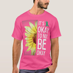 Camiseta Its Okay To Not Be Okay Sunflower Mental Health Aw