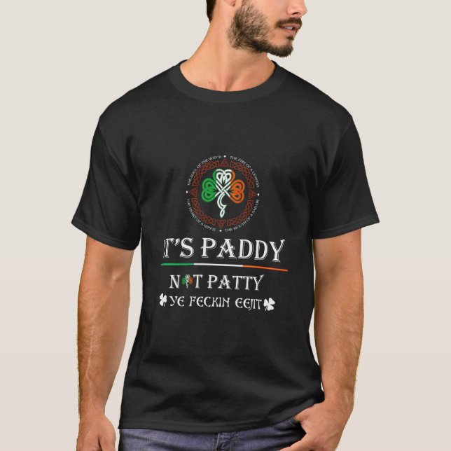 Camiseta It'S Paddy Not Patty Ye Feckin Eejit St Patrick'S  (Frente)