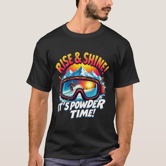 Camiseta It's Powder Time Ski Goggles Skiing Mountain Rise  (Frente)