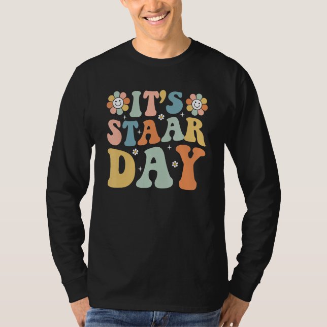 Camiseta Its Staar Day Testing Day Retro Motivational Teach (Frente)