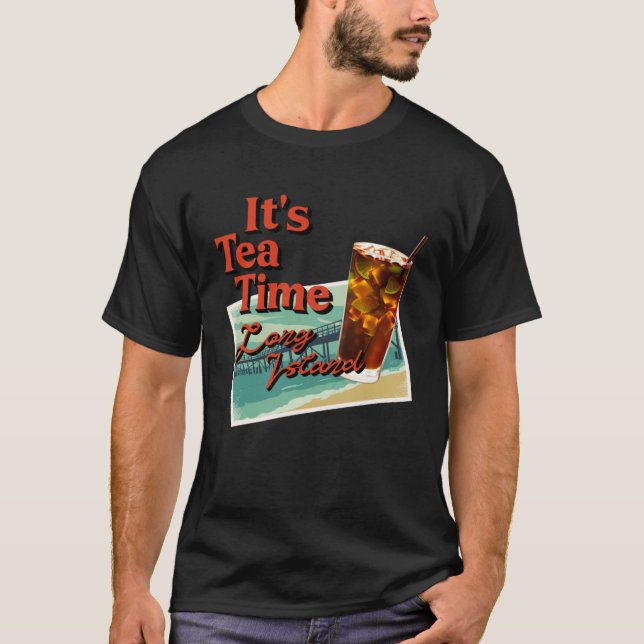 Camiseta It's Tea Time Long Island Cocktail Friend (Frente)