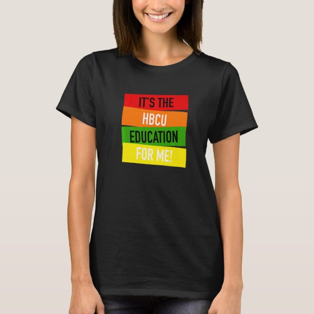 Camiseta It's The HBCU Education for Me Grad Apparel (Frente)