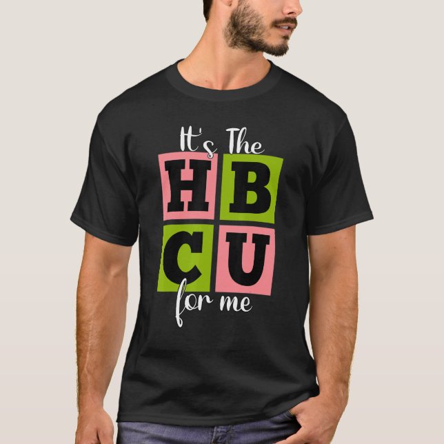 Camiseta It's The HBCU For Me Pink and Green (Frente)