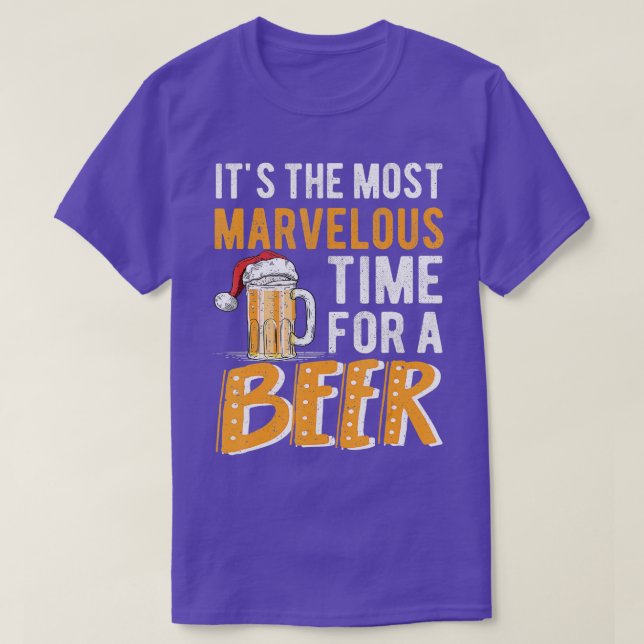 Camiseta It's The Most Marvelous Time For A Beer Christmas  (Frente do Design)