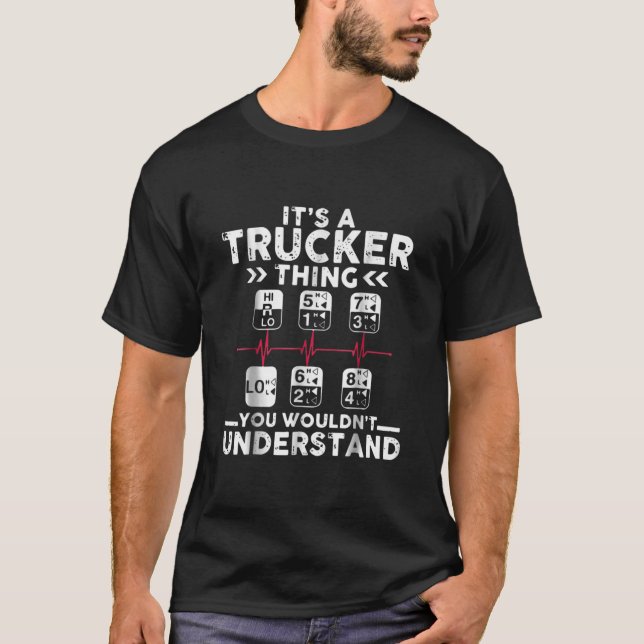 Camiseta It's Trucker Thing Shirt Truck Gear Shift Pattern (Frente)