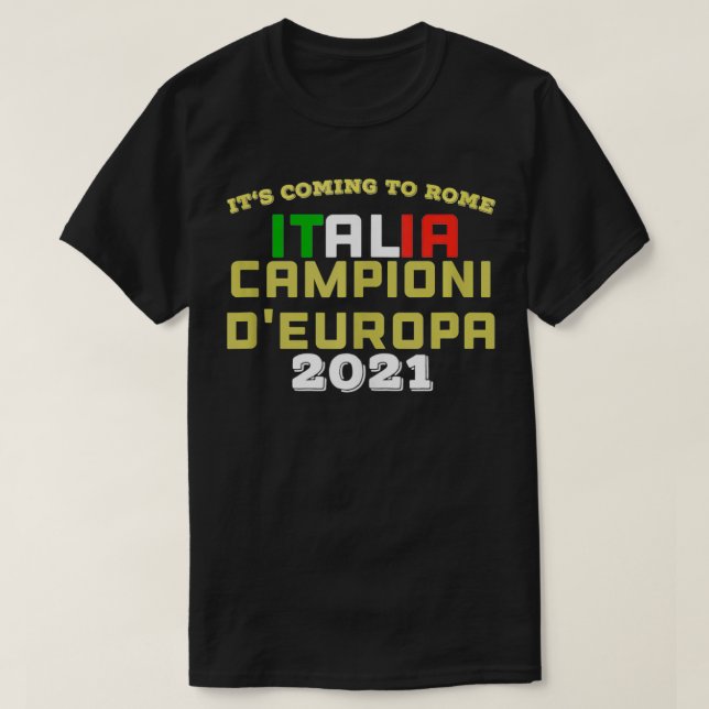 Camiseta Itu2018s Vindo a Roma Campeões italianos engraçado (Frente do Design)