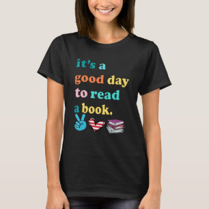 Camiseta Itu2019s é um bom dia para ler um livro Mulheres