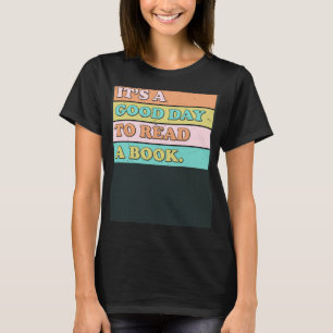 Camiseta Itu2019s é um bom dia para ler uma leitura da bibl