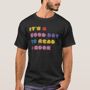 Camiseta Itu2019s é um bom dia para ler uma leitura da bibl