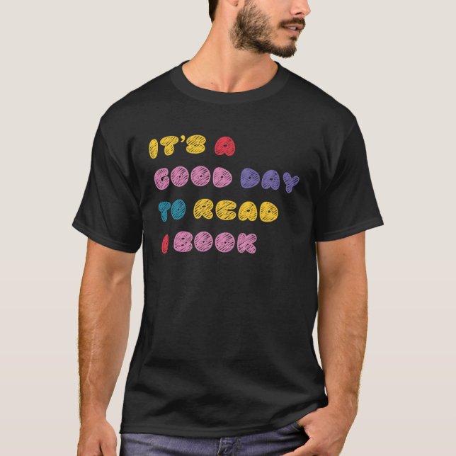 Camiseta Itu2019s é um bom dia para ler uma leitura da bibl (Frente)