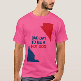 Camiseta Itu2019s é um dia ruim para ser um cachorro quente