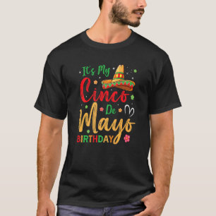 Camiseta Itu2019s My Cinco De Mayo Birthday Poncho Hat Tac