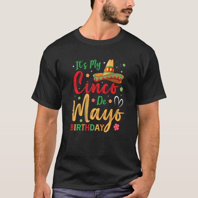 Camiseta Itu2019s My Cinco De Mayo Birthday Poncho Hat Tac (Frente)