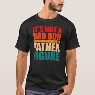 Camiseta Itu2019s não é um Pai Itu2019s A Padre Figura F