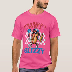 Camiseta Itu2019s Um Dia Mau Para Ser Um Cão Quente Glizzy