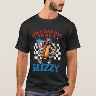 Camiseta Itu2019s Um Dia Mau Para Ser Um Cão Quente Glizzy 