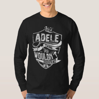 Camiseta Itu2019s Uma Adele Coisa que você não entenderia