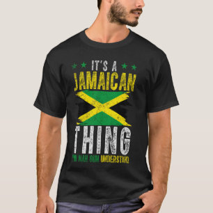 Camiseta Itu2019s uma coisa jamaicana Yuh Nah Guh entende F