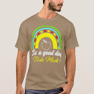 Camiseta Itx27s a Good Day to Do Math Apple Rainbow Party