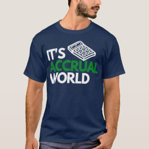 Camiseta Itx27s Accrual World Accounting Audit