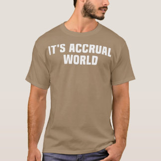 Camiseta Itx27s Accrual World Funny 3