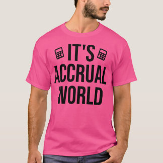 Camiseta Itx27s Accrual World Funny Contabilidade Contábil