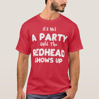 Camiseta Itx27s não é uma parte até que a ruiva exiba o cab